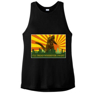 Funny Godzilla I'll Tread Wherever I Want Meme Ladies PosiCharge Tri-Blend Wicking Tank