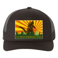 Funny Godzilla I'll Tread Wherever I Want Meme Yupoong Adult 5-Panel Trucker Hat