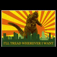 Funny Godzilla I'll Tread Wherever I Want Meme Mousepad