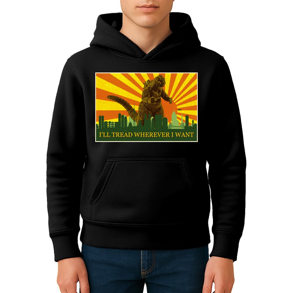 Funny Godzilla I'll Tread Wherever I Want Meme Kids Hoodie