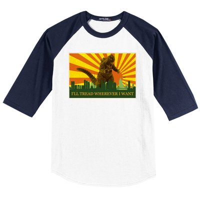 Funny Godzilla I'll Tread Wherever I Want Meme Baseball Sleeve Shirt