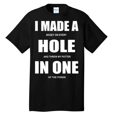 Funny Golf Hole In One Tall T-Shirt