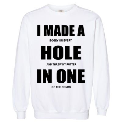 Funny Golf Hole In One Garment-Dyed Sweatshirt
