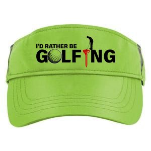 Funny Golfers Design Rather Be Golfing Adult Drive Performance Visor