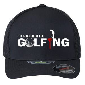 Funny Golfers Design Rather Be Golfing Flexfit Unipanel Trucker Cap