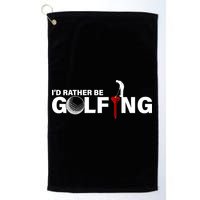 Funny Golfers Design Rather Be Golfing Golf Towel