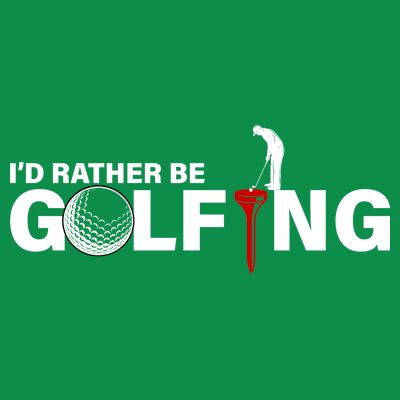 Funny Golfers Design Rather Be Golfing T-Shirt