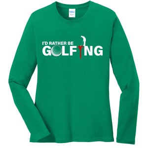 Funny Golfers Design Rather Be Golfing Ladies Long Sleeve Shirt