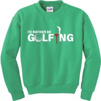 Funny Golfers Design Rather Be Golfing Kids Sweatshirt