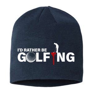 Funny Golfers Design Rather Be Golfing Sustainable Beanie