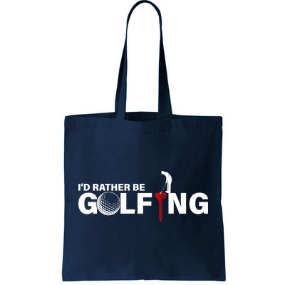 Funny Golfers Design Rather Be Golfing Tote Bag