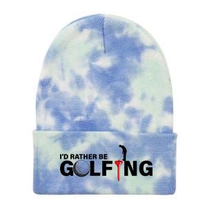 Funny Golfers Design Rather Be Golfing Tie Dye 12in Knit Beanie