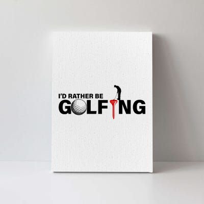 Funny Golfers Design Rather Be Golfing Canvas