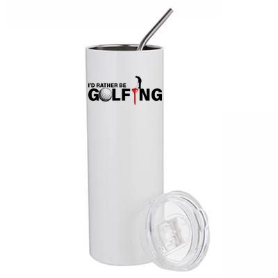 Funny Golfers Design Rather Be Golfing Stainless Steel Tumbler