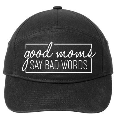 Funny Good Moms Say Bad Words 7-Panel Snapback Hat