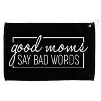 Funny Good Moms Say Bad Words Grommeted Golf Towel