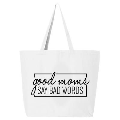 Funny Good Moms Say Bad Words 25L Jumbo Tote