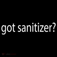 Funny Got Sanitizer? Button