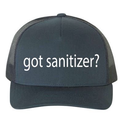 Funny Got Sanitizer? Yupoong Adult 5-Panel Trucker Hat