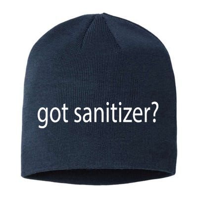 Funny Got Sanitizer? Sustainable Beanie