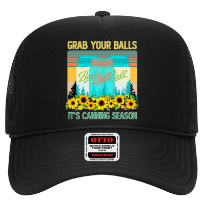 Funny Grab Your Balls It's Canning Season Trucker Hat