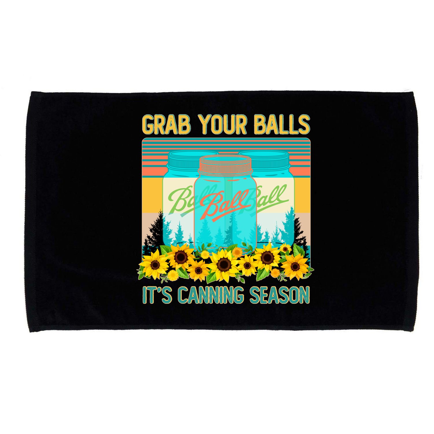 Funny Grab Your Balls It's Canning Season Microfiber Hand Towel