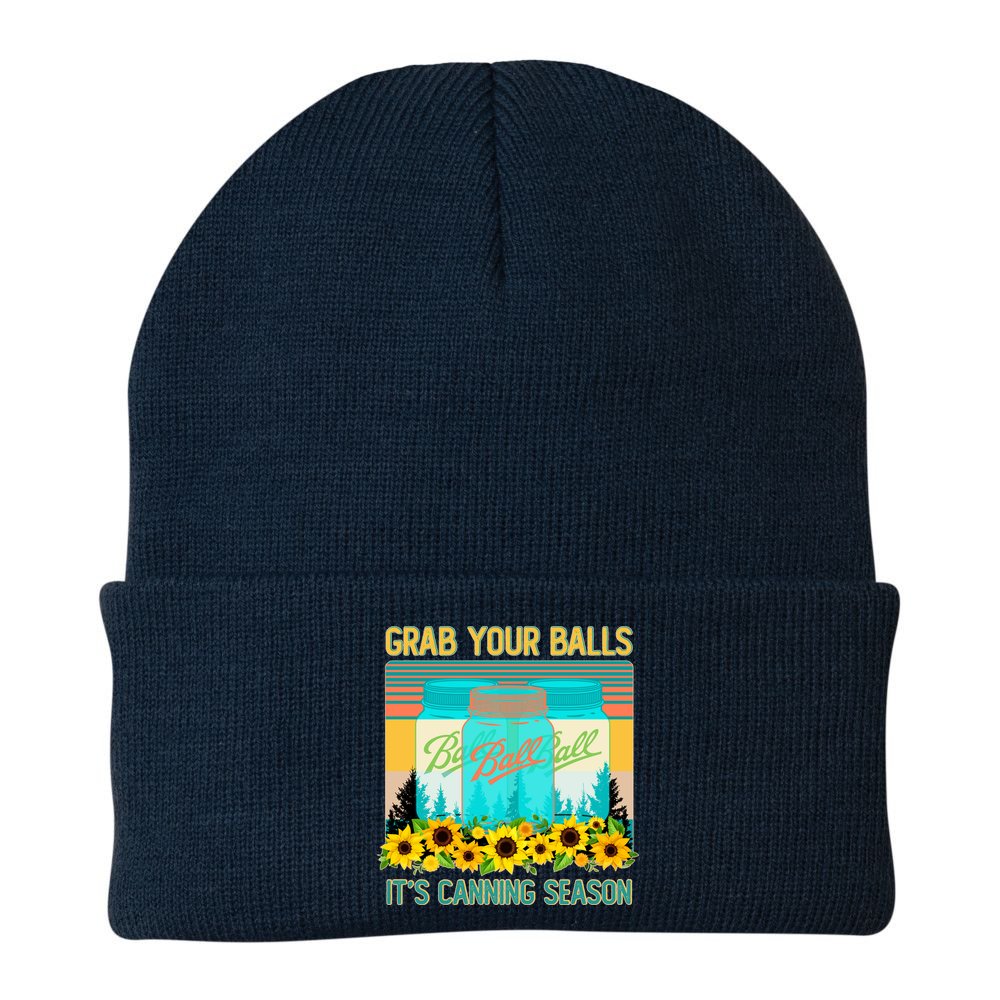 Funny Grab Your Balls It's Canning Season Beanie