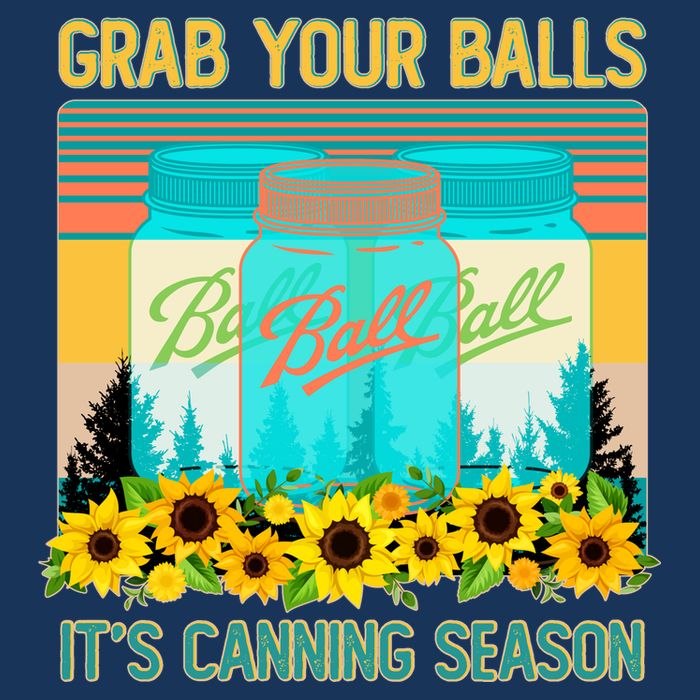 Funny Grab Your Balls It's Canning Season Drawstring Bag