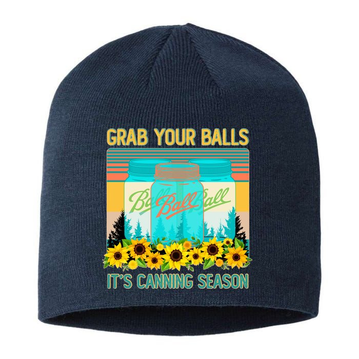 Funny Grab Your Balls It's Canning Season Sustainable Beanie