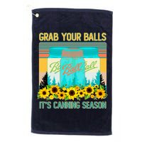 Funny Grab Your Balls It's Canning Season Golf Towel