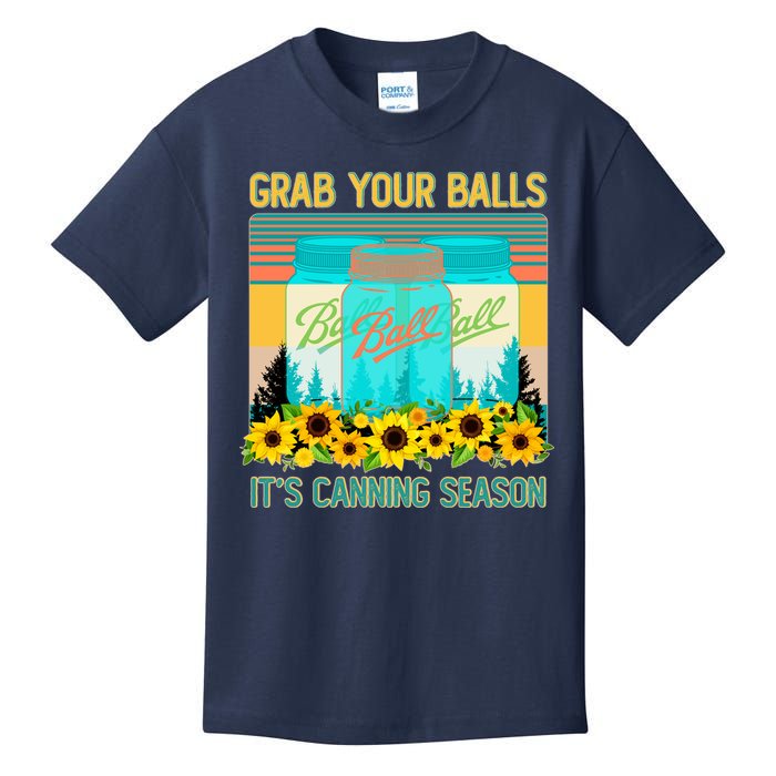 Funny Grab Your Balls It's Canning Season Kids T-Shirt