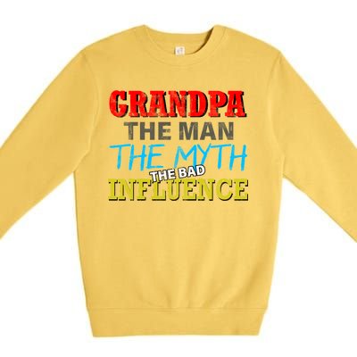 Funny Grandpa Man Myth The Bad Influence Premium Crewneck Sweatshirt