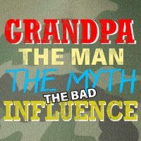 Funny Grandpa Man Myth The Bad Influence Legacy Tie Dye Trucker Hat