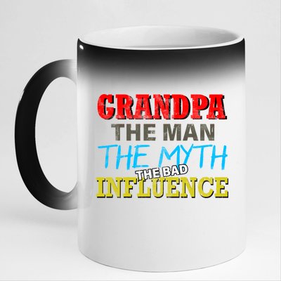 Funny Grandpa Man Myth The Bad Influence 11oz Black Color Changing Mug