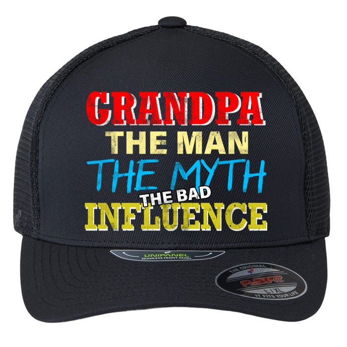 Funny Grandpa Man Myth The Bad Influence Flexfit Unipanel Trucker Cap