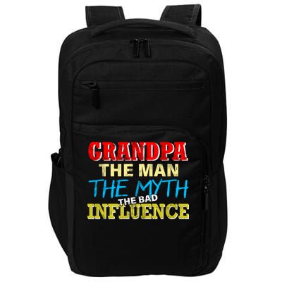 Funny Grandpa Man Myth The Bad Influence Impact Tech Backpack