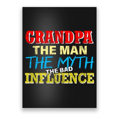 Funny Grandpa Man Myth The Bad Influence Poster