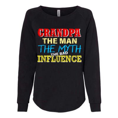 Funny Grandpa Man Myth The Bad Influence Womens California Wash Sweatshirt