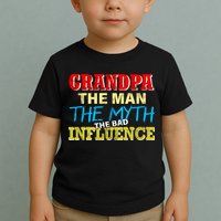 Funny Grandpa Man Myth The Bad Influence Toddler T-Shirt