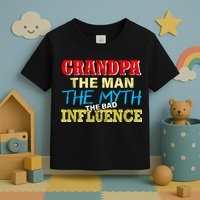Funny Grandpa Man Myth The Bad Influence Toddler T-Shirt