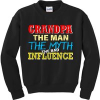 Funny Grandpa Man Myth The Bad Influence Kids Sweatshirt