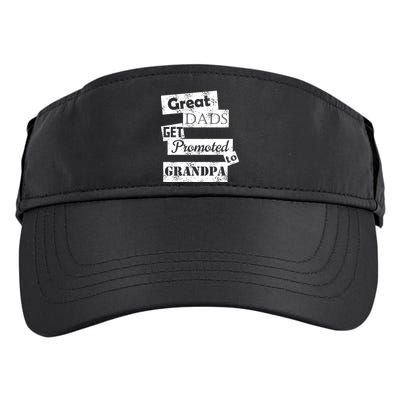 Funny Great Dads Get Promoted To Grandpa Adult Drive Performance Visor
