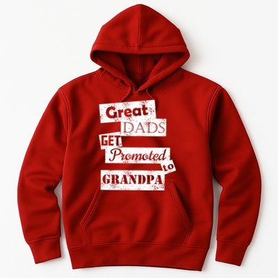 Funny Great Dads Get Promoted To Grandpa Hoodie