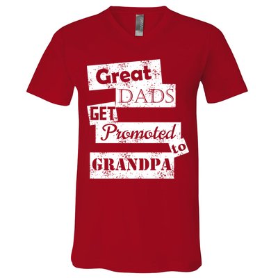 Funny Great Dads Get Promoted To Grandpa V-Neck T-Shirt