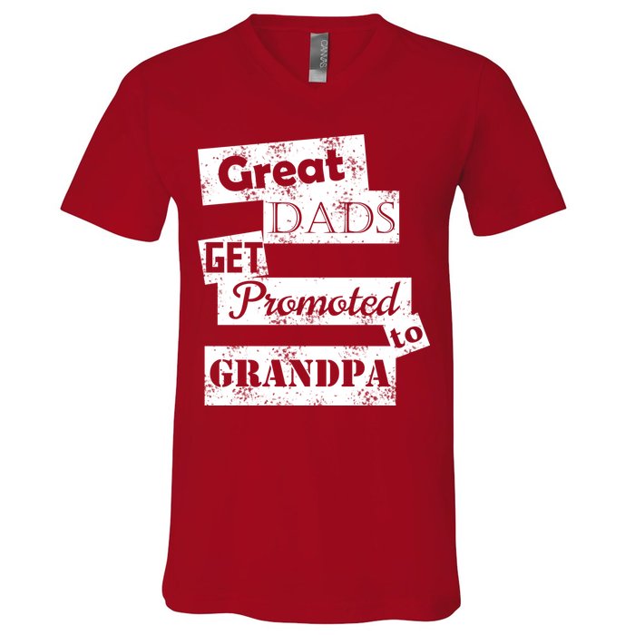Funny Great Dads Get Promoted To Grandpa V-Neck T-Shirt