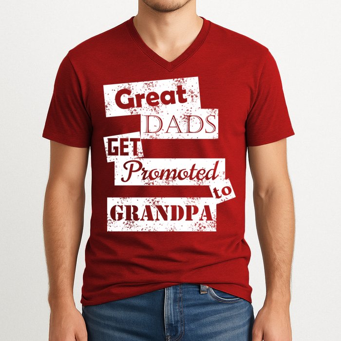 Funny Great Dads Get Promoted To Grandpa V-Neck T-Shirt