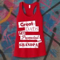 Funny Great Dads Get Promoted To Grandpa Womens Tank Top