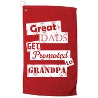 Funny Great Dads Get Promoted To Grandpa Golf Towel