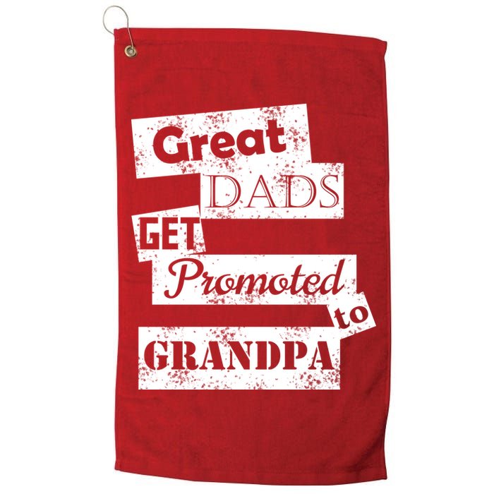 Funny Great Dads Get Promoted To Grandpa Golf Towel