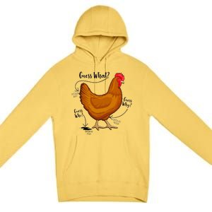 Funny Guess What Chicken Butt ggg Premium Pullover Hoodie